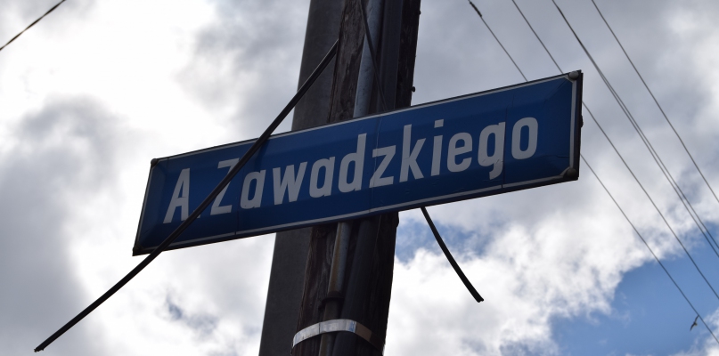 Dużo kontrowersji wzbudza zmiana nazwy ulicy A.Zawadzkiego, która docelowo ma nazywać się Stanisława Maczka fot. redakcja
