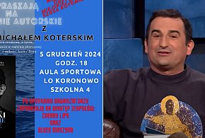 Michał Koterski przyjedzie do Koronowa!-11794