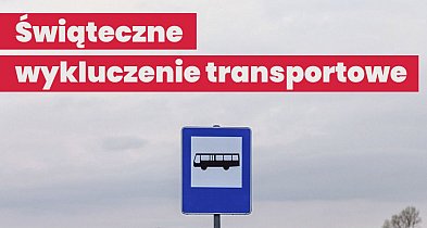 Święta bez dojazdu? Posłanka zwraca uwagę na luki w transporcie publicznym-14452